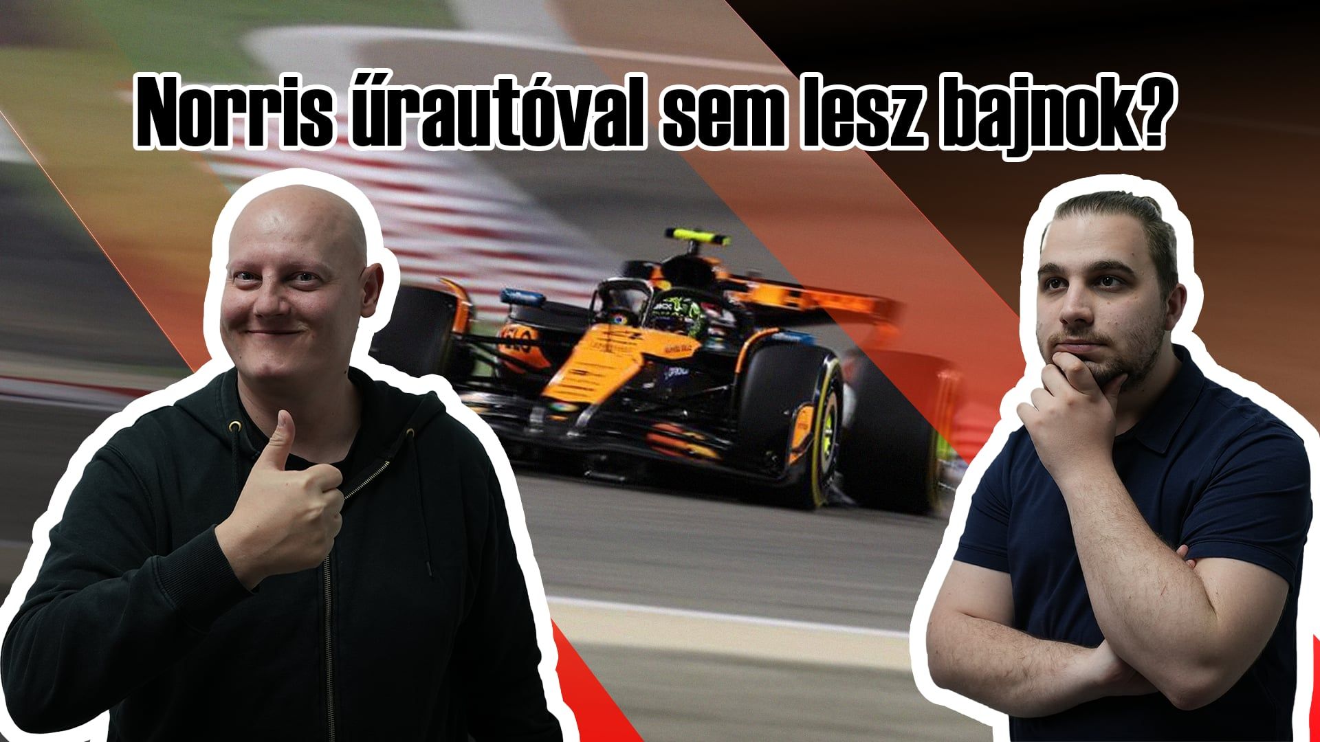 Podcast: Norris űrautóval sem lesz bajnok?